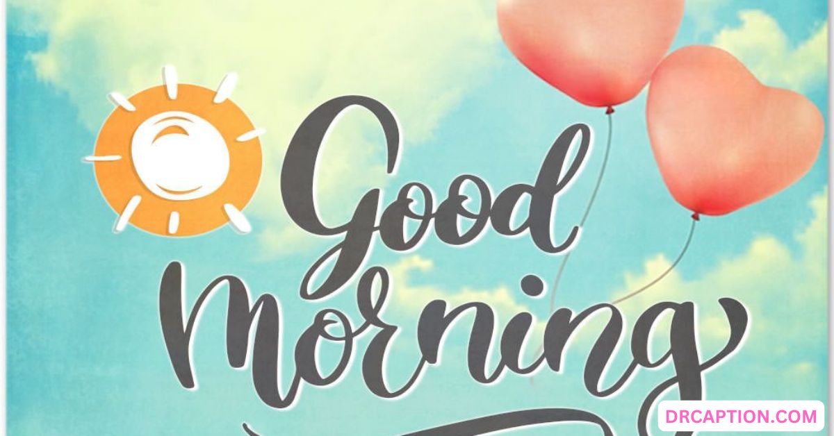 200+ Heartfelt Good Morning Messages for Daughter: Instagram Caption Collection