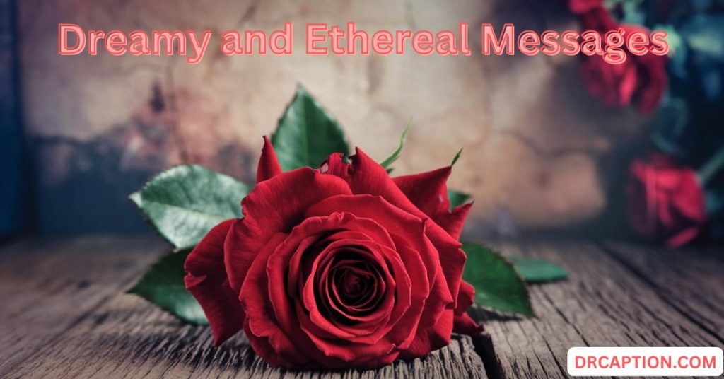 Dreamy and Ethereal Messages