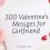 300 Best Valentine’s Day Messages for Girlfriend  (with Romantic Images)